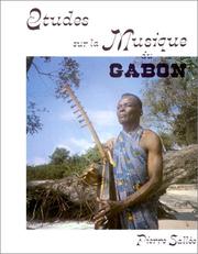Deux études sur la musique du Gabon by Pierre Sallée