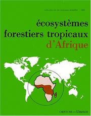 Cover of: Ecosystèmes forestiers tropicaux d'Afrique