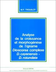 Analyse de la croissance et morphogenèse de l'igname Dioscorea complexe D. cayenensis-D. rotundata by Marie Francine Trouslot