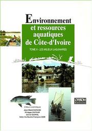 Cover of: Environnement et ressources aquatiques de Côte d'Ivoire by Jean-René Durand ... [et al.], éditeurs scientifiques.