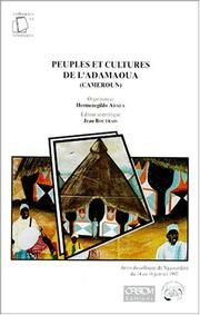 Cover of: Peuples et cultures de l'Adamaoua (Cameroun): actes du colloque de Ngaoundéré, du 14 au 16 janvier 1992