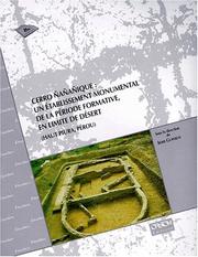 Cover of: Cerro Ñañañique: un établissement monumental de la période formative, en limite de désert (Haut Piura, Pérou)