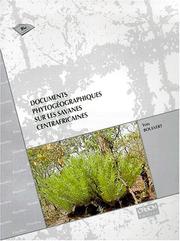 Cover of: Documents phytogéographiques sur les savanes centrafricaines