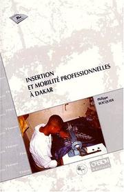 Cover of: Insertion et mobilité professionnelles à Dakar