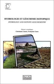 Cover of: Hydrologie et géochimie isotopique: publications issues du symposium international à la mémoire de Jean-Charles Fontes, Paris, 1er et 2 juin 1995 = Hydrology and isotope geochemistry : proceedings of the international symposium in memory of Jean-Charles Fontes, Paris, June 1st and 2nd 1995