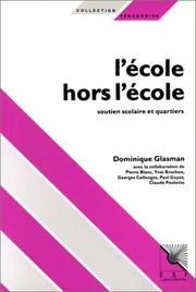 Cover of: L' école hors l'école: soutien scolaire et quartiers