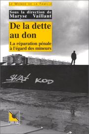 Cover of: De la dette au don: la réparation pénale à l'égard des mineurs
