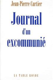 Cover of: Journal d'un excommunié by Jean-Pierre Cartier