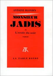 Cover of: Monsieur Jadis ou L'Ecole du soir