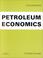 Cover of: Petroleum economics