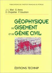 Cover of: Géophysique de gisement et de génie civil