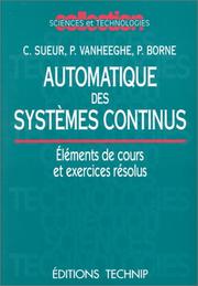 Cover of: Automatique des systèmes continus: éléments de cours et exercices résolus