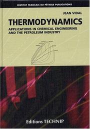 Cover of: Thermodynamics: applications in chemical engineering and the petroleum industry