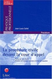 La procédure civile devant la cour d'appel by Jean-Louis Gallet