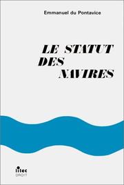 Cover of: Le statut des navires: lois des 3 janvier 1967 et 29 avril 1975