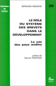 Cover of: Le rôle du système des brevets dans le développement: le cas des pays andins