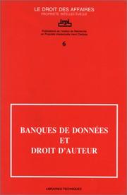 Cover of: Banques de données et droit d'auteur: colloque