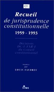 Cover of: Recueil de jurisprudence constitutionnelle, 1959-1993: Decisions DC-L-FNR-I du Conseil constitutionnel