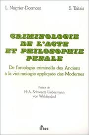 Cover of: Criminologie de l'acte et philosophie pénale by Lygia Négrier-Dormont