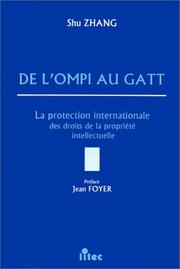 Cover of: De l'OMPI au GATT by Shu Zhany