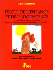 Cover of: Droit de l'enfance et de l'adolescence by Guy Raymond