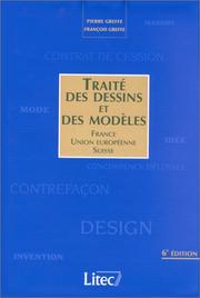 Cover of: Traité des dessins et des modèles: France, Union européenne, Suisse