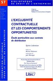 Cover of: L' exclusivité contractuelle et les comportements opportunistes: étude particulière aux contrats de distribution