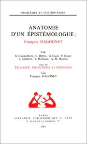 Cover of: Anatomie d'un épistémologue: François Dagognet