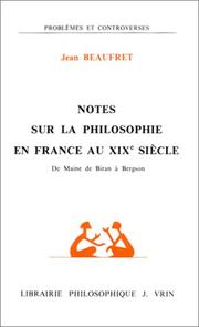 Cover of: Notes sur la philosophie en France au XIXe siècle: de Maine de Biran à Bergson