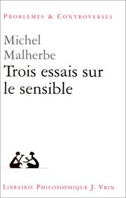 Cover of: Trois essais sur le sensible
