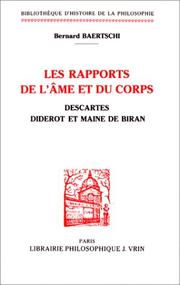 Cover of: Les rapports de l'âme et du corps: Descartes, Diderot et Maine de Biran
