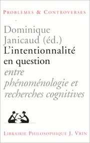 Cover of: L' intentionnalité en question: entre phénoménologie et recherches cognitives