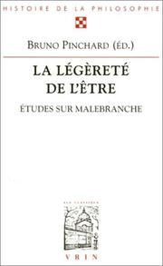 Cover of: La légèreté de l'être: études sur Malebranche