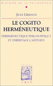 Le cogito herméneutique by Jean Greisch