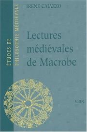 Cover of: Lectures médiévales de Macrobe by Irene Caiazzo