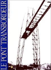 Cover of: Le Pont transbordeur et la vision moderniste: 6 décembre 1991-2 février 1992, Musée Cantini.