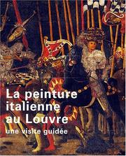 Cover of: La peinture italienne au Louvre: une visite guidée