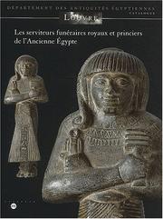 Cover of: Les serviteurs funéraires royaux et princiers de l'ancienne Egypte