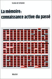 Cover of: La mémoire, connaissance active du passé