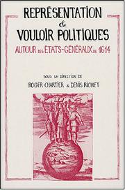 Cover of: Représentation et vouloir politiques by sous la direction de Roger Chartier et Denis Richet.
