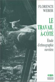 Cover of: Le travail à-côté: étude d'ethnographie ouvrière