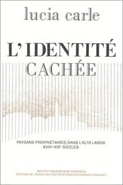 Cover of: identité cachée: paysans propriétaires dans l'Alta Langa aux XVIIe-XIXe siècles