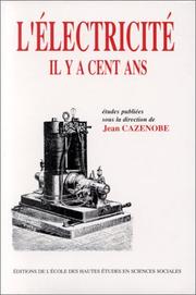 Cover of: L' Electricité il y a cent ans: études