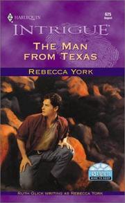 Cover of: The Man From Texas (43 Light Street/Mine To Keep) (Intrigue, 625) | Rebecca York