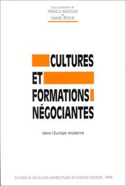 Cover of: Cultures et formations négociantes dans l'Europe moderne