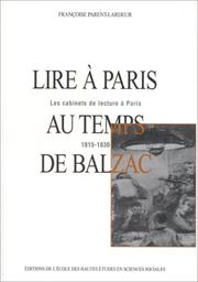 Cover of: Lire à Paris au temps de Balzac by Parent-Lardeur/