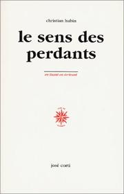 Cover of: Le sens des perdants by Christian Hubin