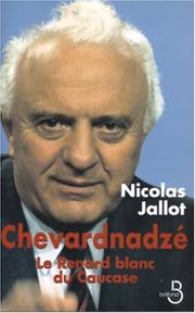 Cover of: Chevardnadzé by Nicolas Jallot