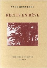Cover of: Récits en rêve by Yves Bonnefoy