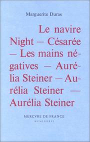 Cover of: Le Navire Night, suivi de "Césarée", "Les Mains négatives", et "Aurelia Steiner"